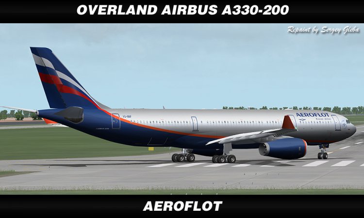 Overland Airbus A330 200 Aeroflot Fs2004 Aircraft Liveries And