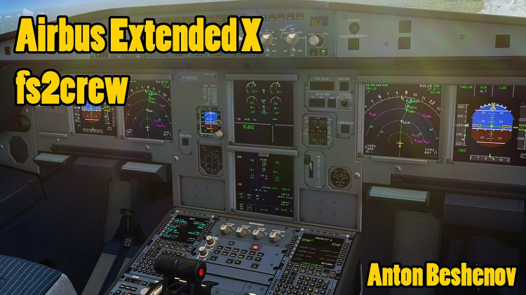 Fs2crew Airbus X Extended Edition Version 1.4